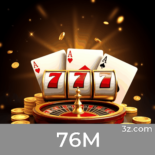 76M: Slots com Jackpot, Mesa Clássica e Realismo com Dealers ao Vivo