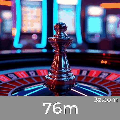 Cadastro na 76m para desfrutar dos melhores jogos